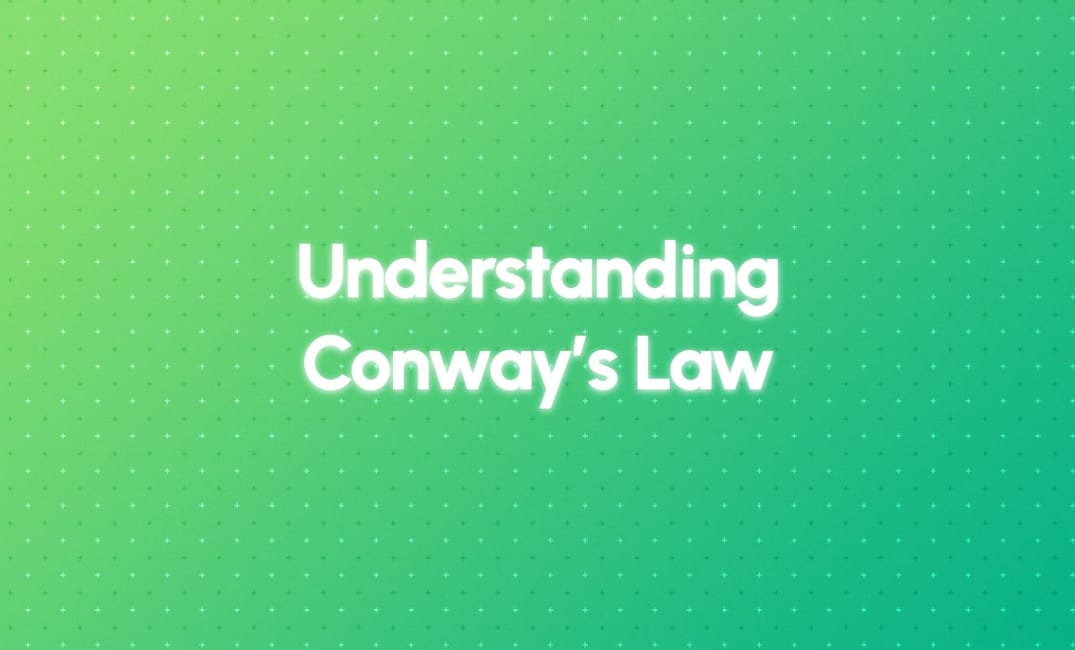 Understanding Conway's Law by Eugene Slyvinsky