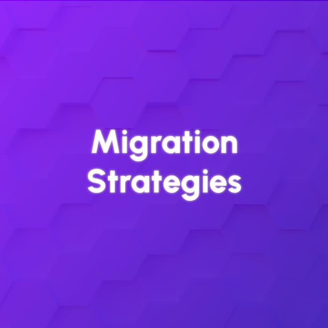 Image of: Migration Strategies Overview